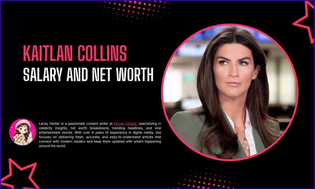 Kaitlan Collins Salary and Net Worth: What Is Actually Known