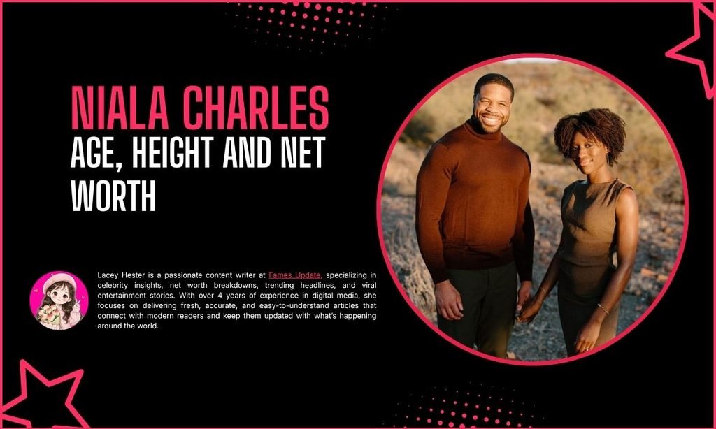Niala Charles Age, Height and Net Worth