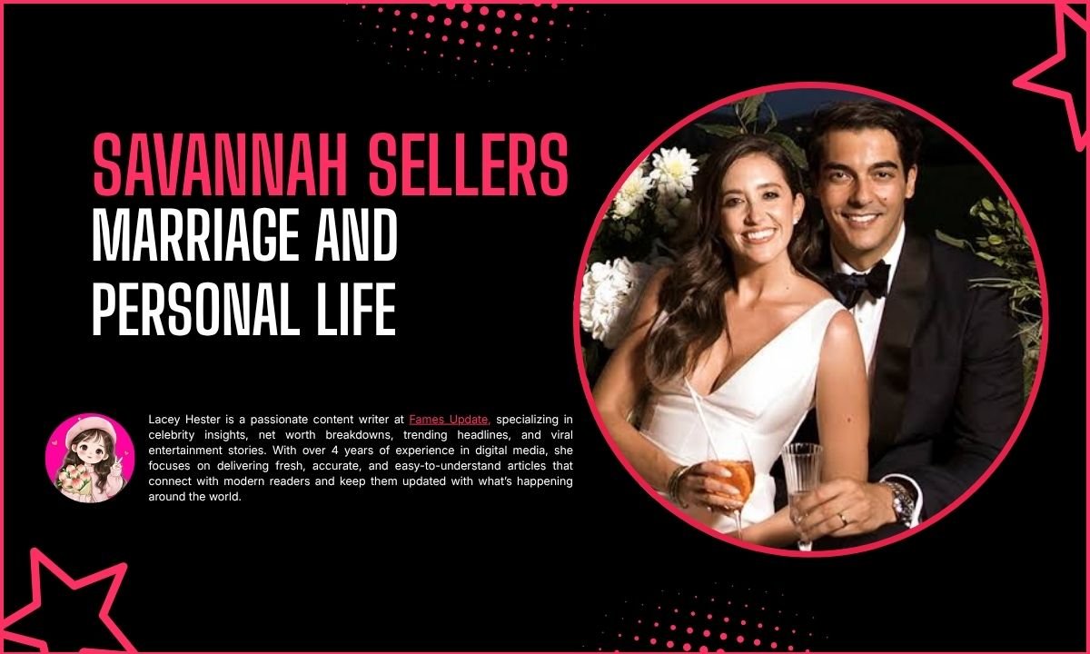 Savannah Sellers Marriage and Personal Life