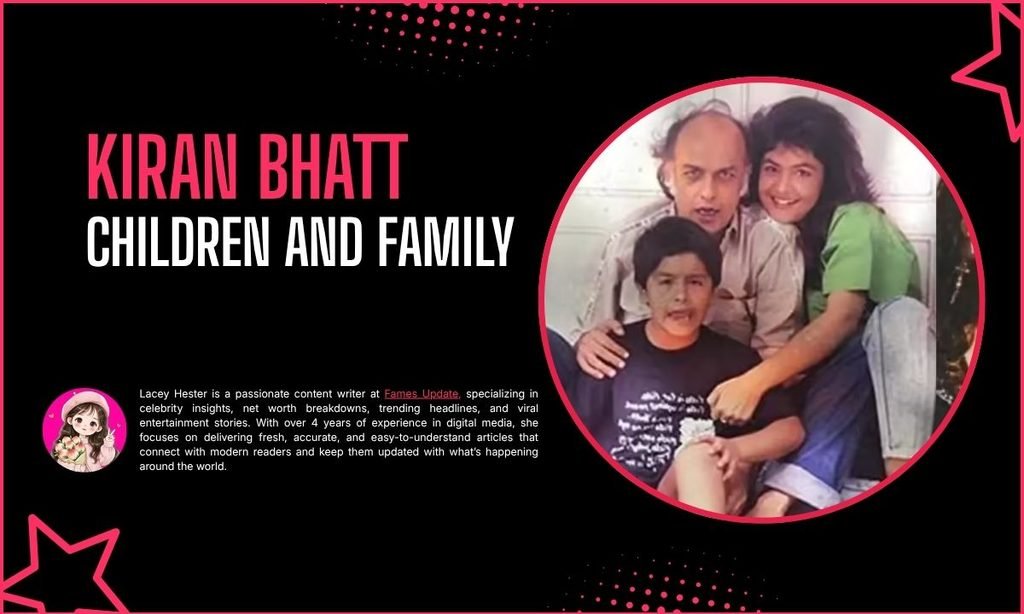 Kiran Bhatt Children and Family
