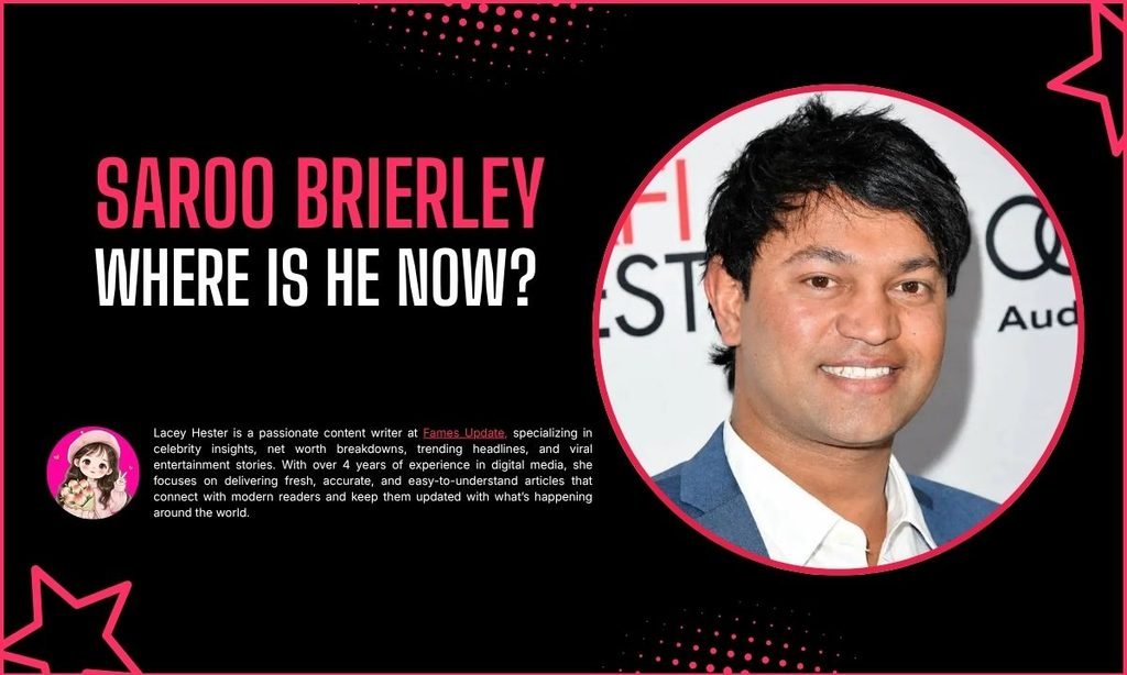 Where Is Saroo Brierley Now?