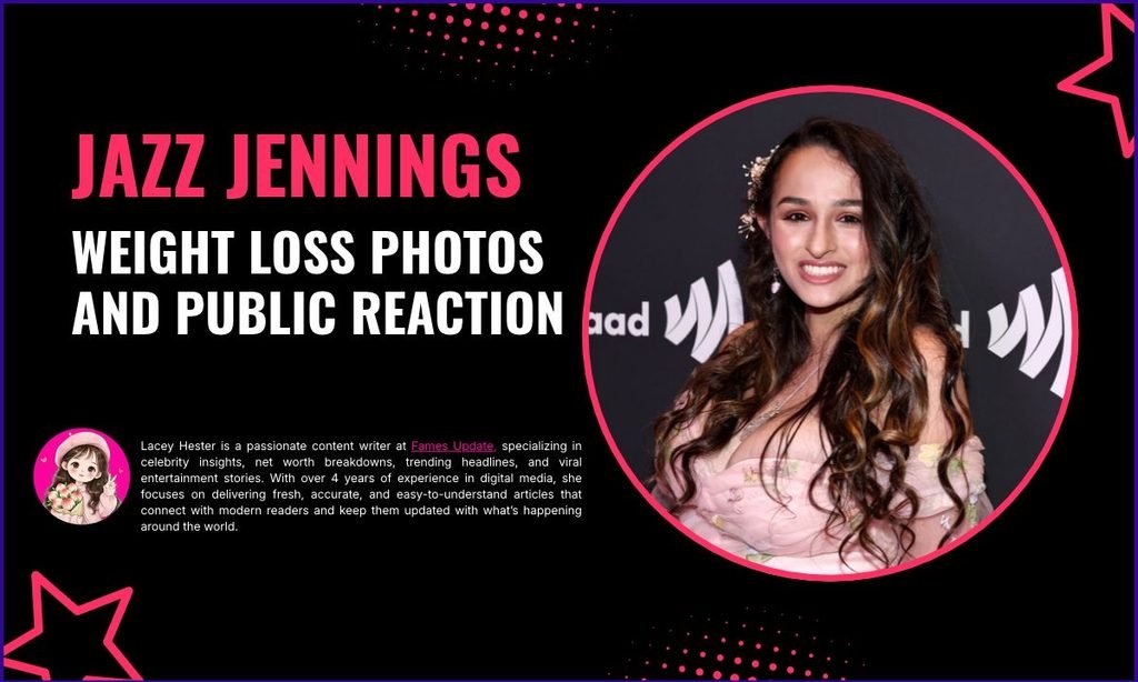 Jazz Jennings Weight Loss Photos and Public Reaction