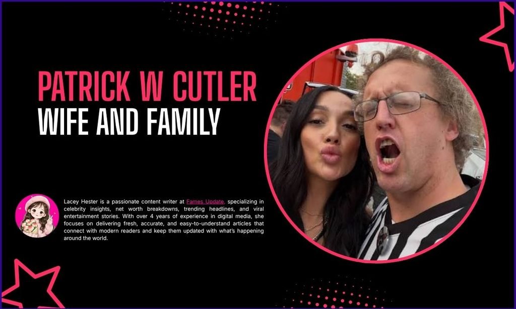 Patrick W Cutler Wife and Family
