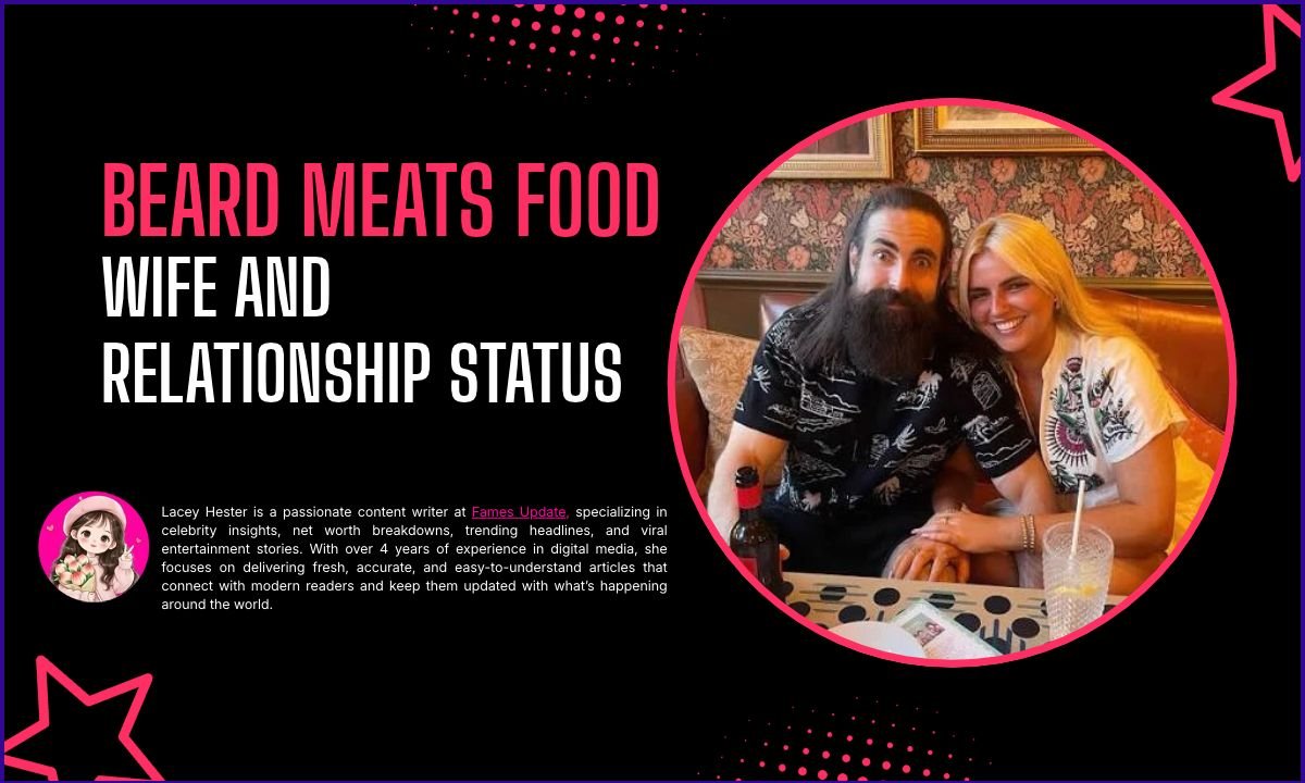 Beard Meats Food Wife and Relationship Status