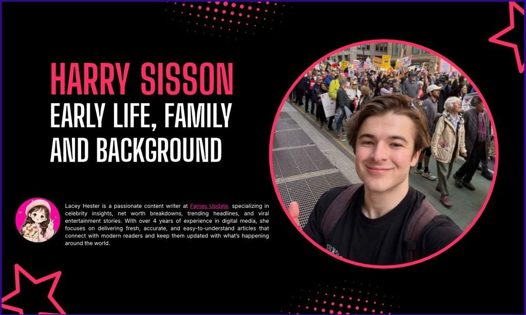 Harry Sisson Early Life, Family and Background