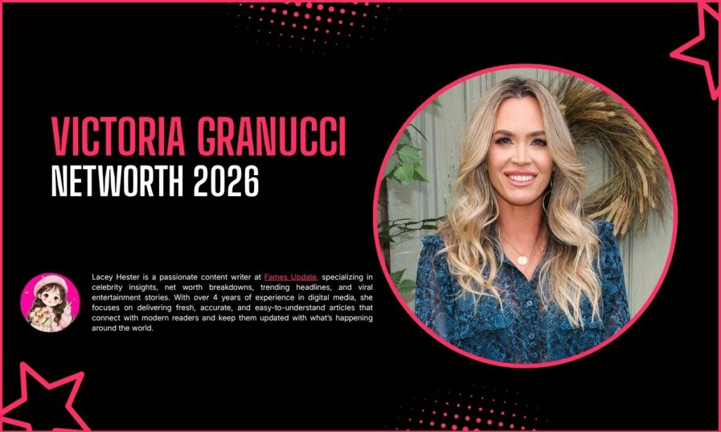 Victoria Granucci Net Worth