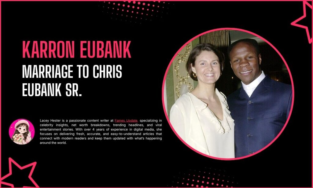 Karron Eubank Marriage to Chris Eubank Sr.