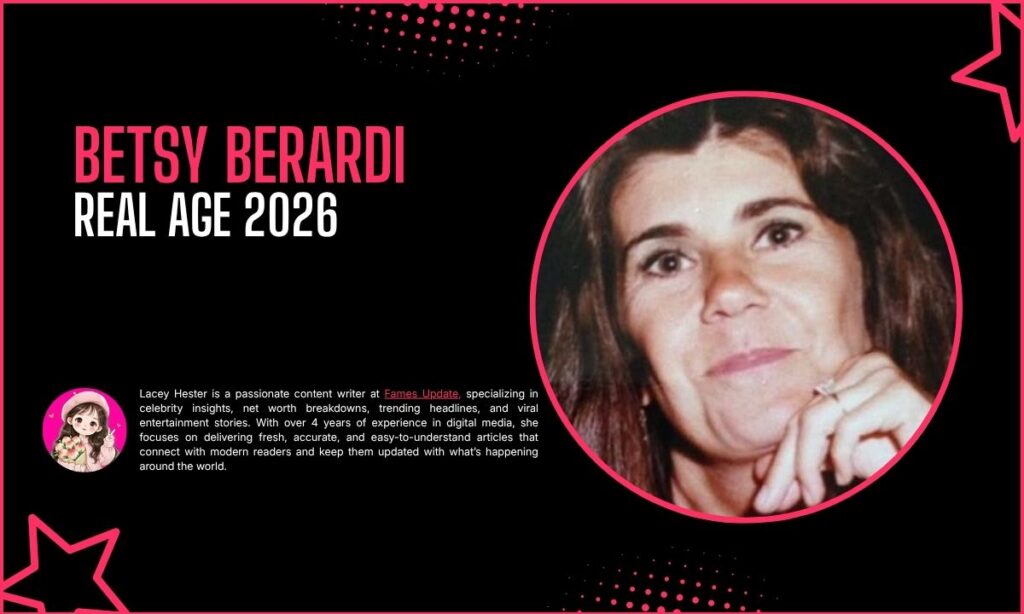 Betsy Berardi Age