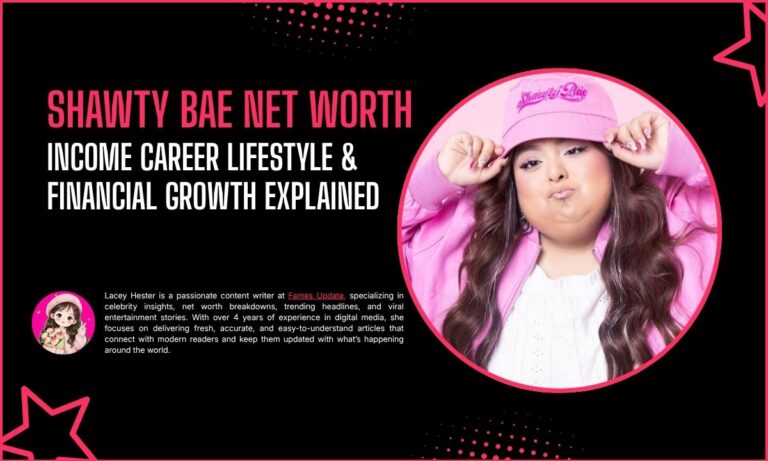 Shawty Bae Net Worth 2026: Income Career Lifestyle & Financial Growth Explained