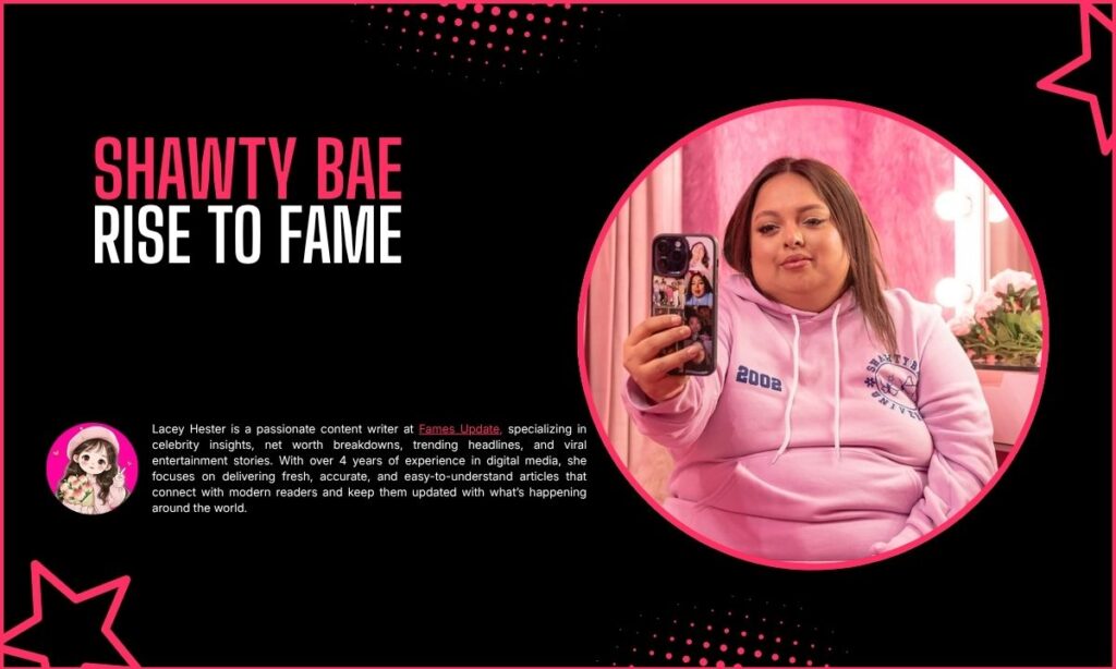 Shawty Bae Rise to Fame