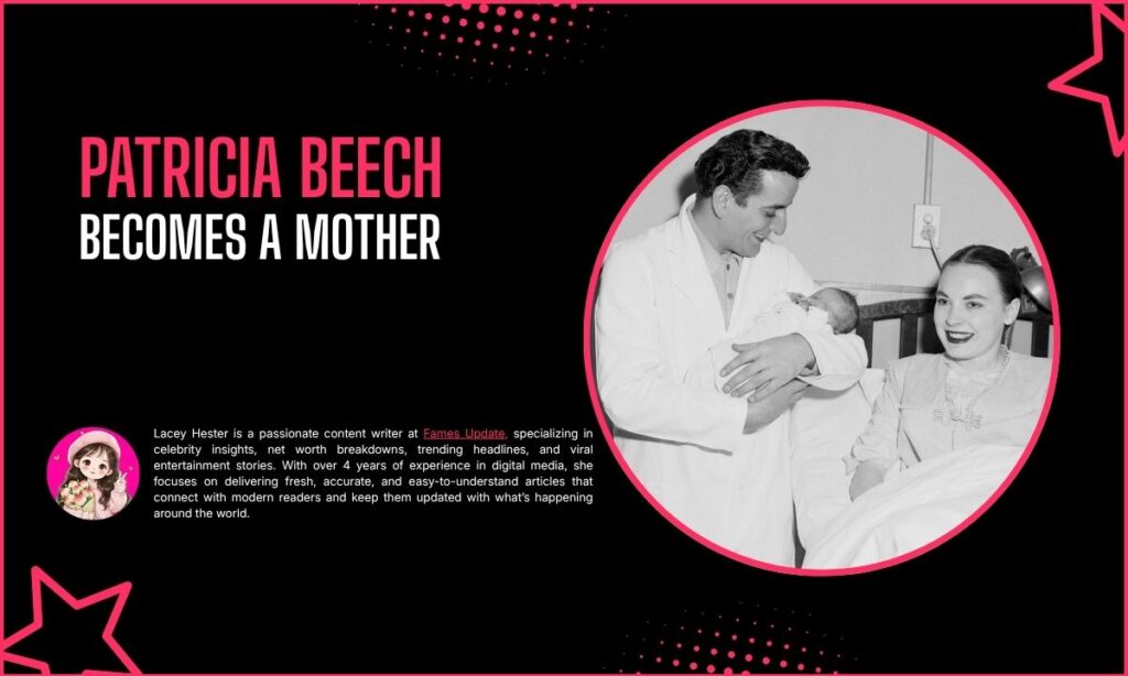 Patricia Beech Becomes a Mother
