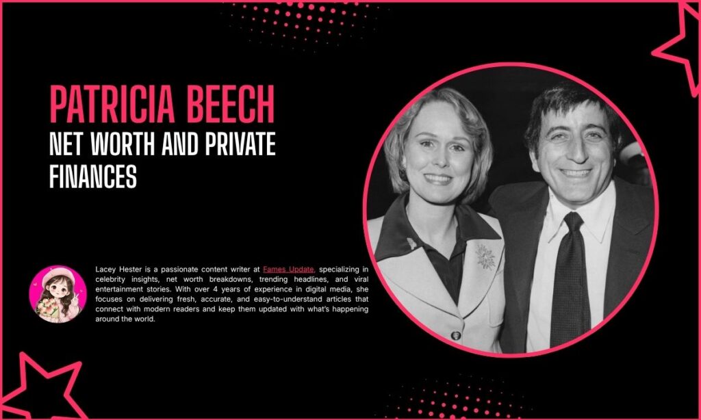 Patricia Beech Net Worth and Private Finances