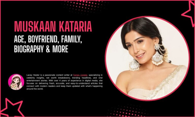 Muskaan Kataria: Age, Boyfriend, Family, Biography & More