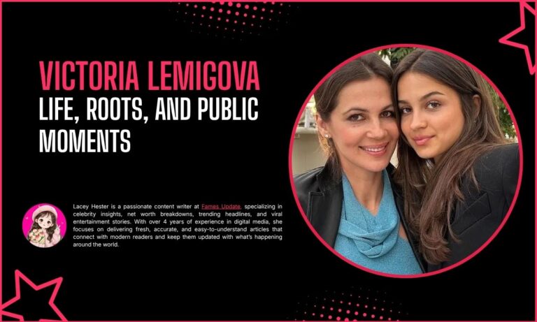 Inside the Family Orbit of Victoria Lemigova: Life, Roots, and Public Moments