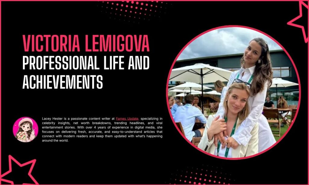 Victoria Lemigova Professional Life and Achievements