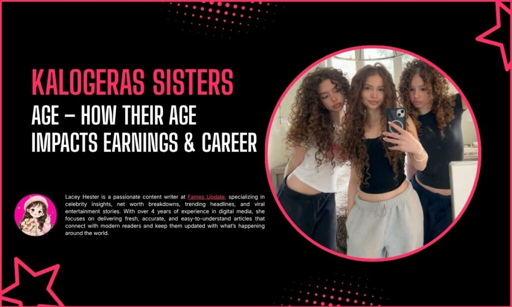 Kalogeras Sisters Age – How Their Age Impacts Earnings & Career