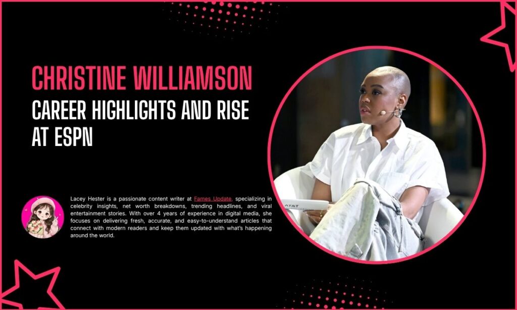 Christine Williamson Career Highlights and Rise at ESPN
