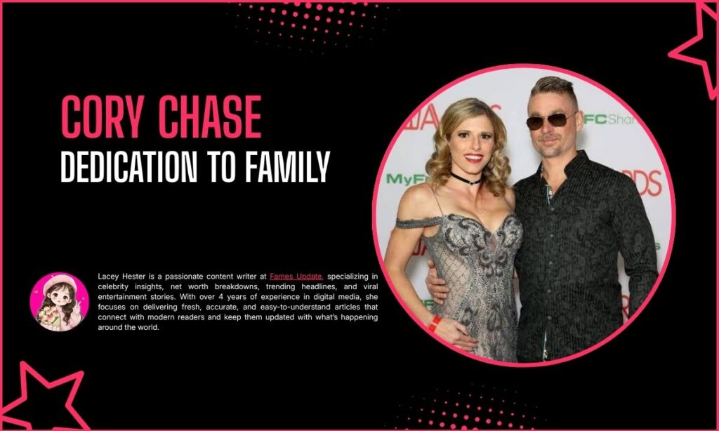 Cory Chase Dedication to Family
