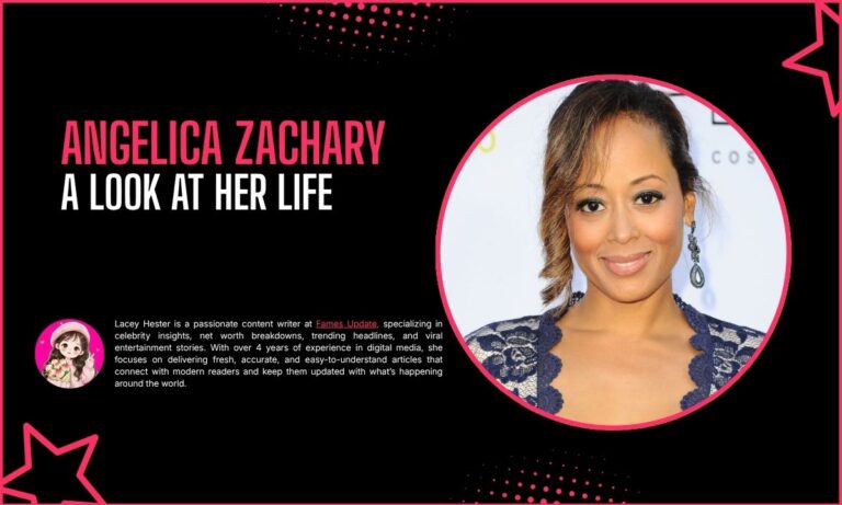 Who is Angelica Zachary? A Look at Her Life
