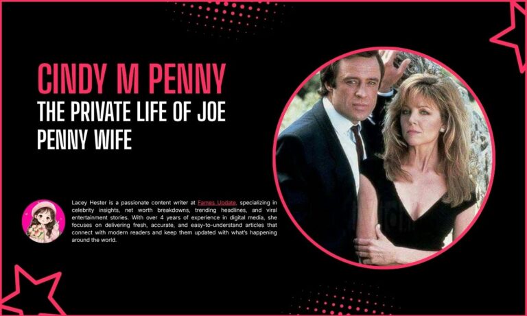 Who is Cindy M Penny? The Private Life of Joe Penny Wife