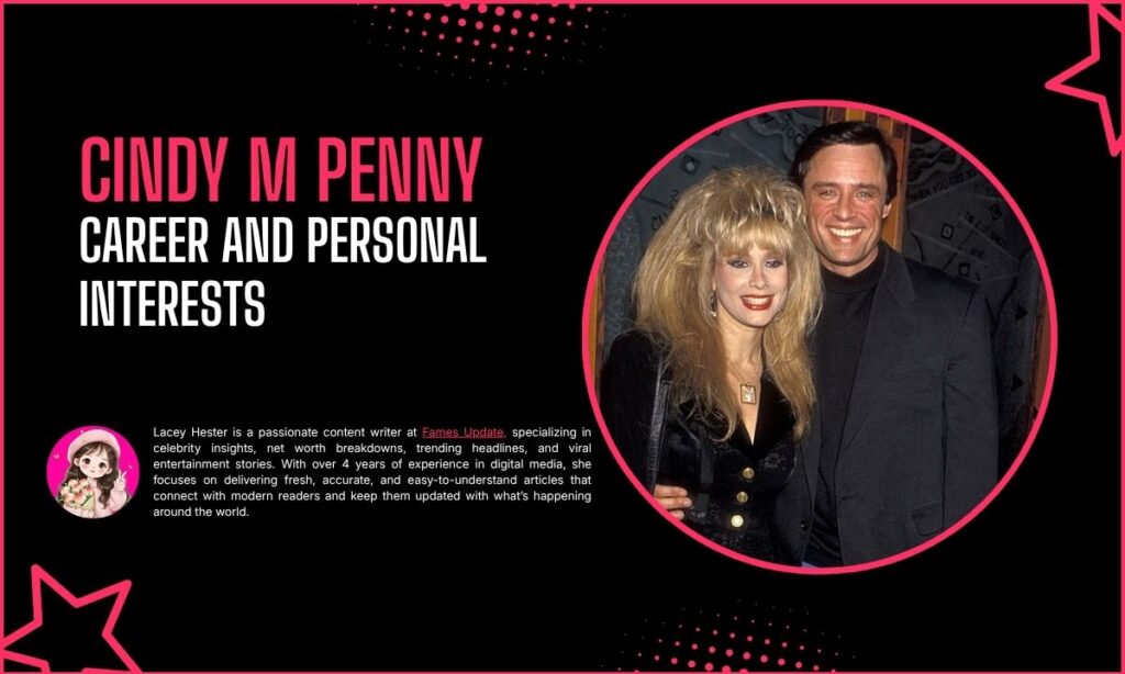 Cindy M Penny Career and Personal Interests