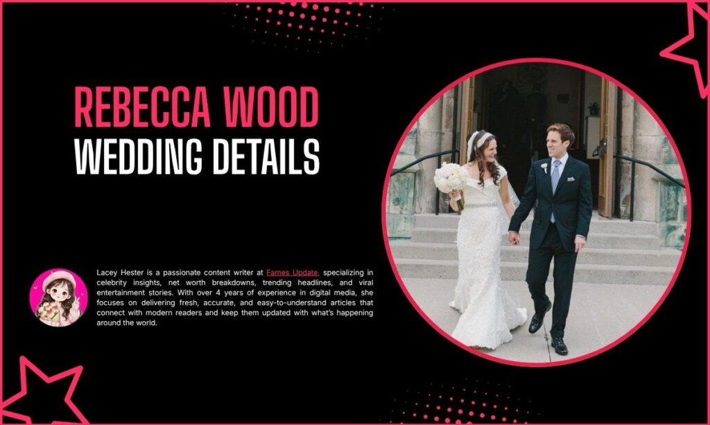 Rebecca Wood Wedding Details