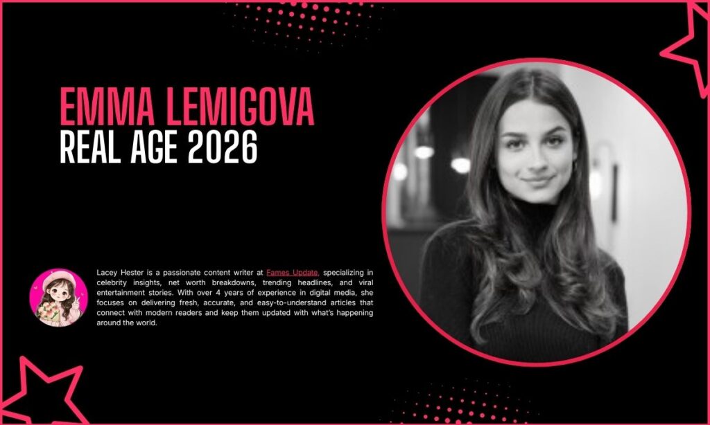 Emma Lemigova Age