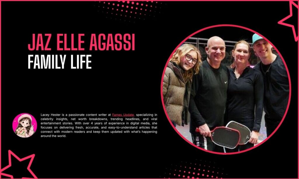 Jaz Elle Agassi Family Life