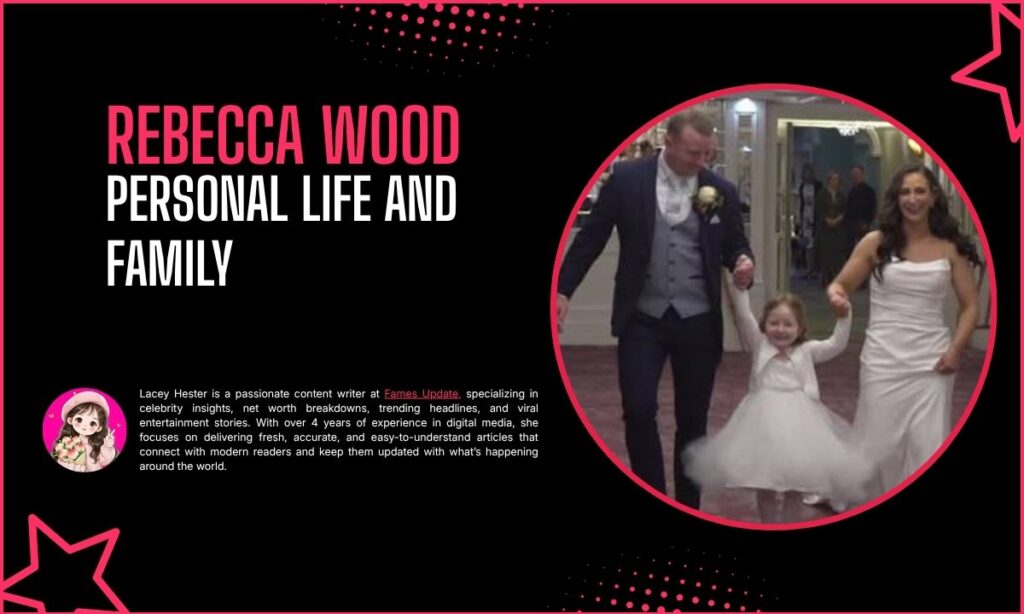 Rebecca Wood Personal Life and Family