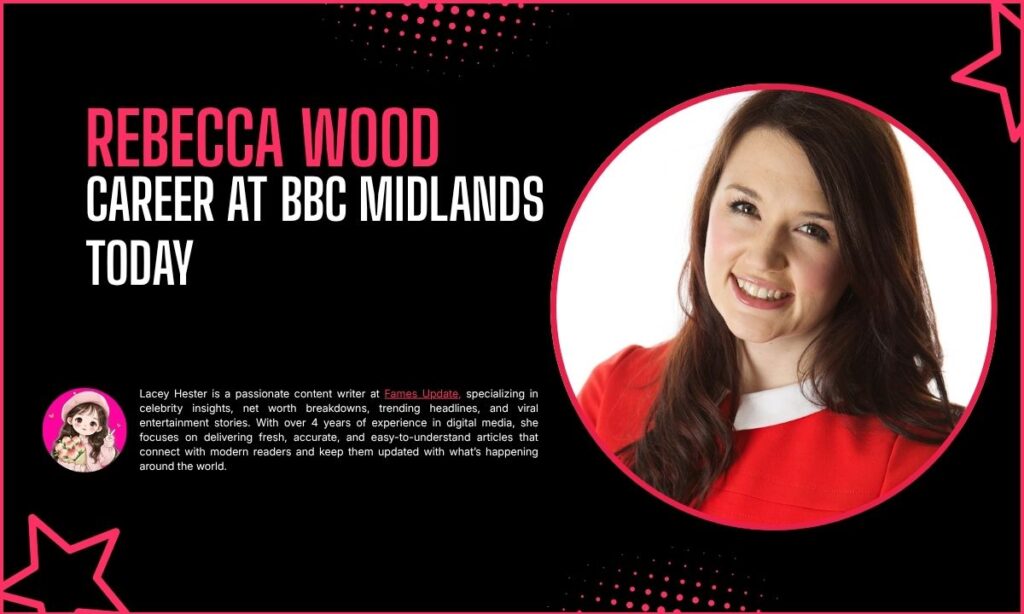 Rebecca Wood Career at BBC Midlands Today