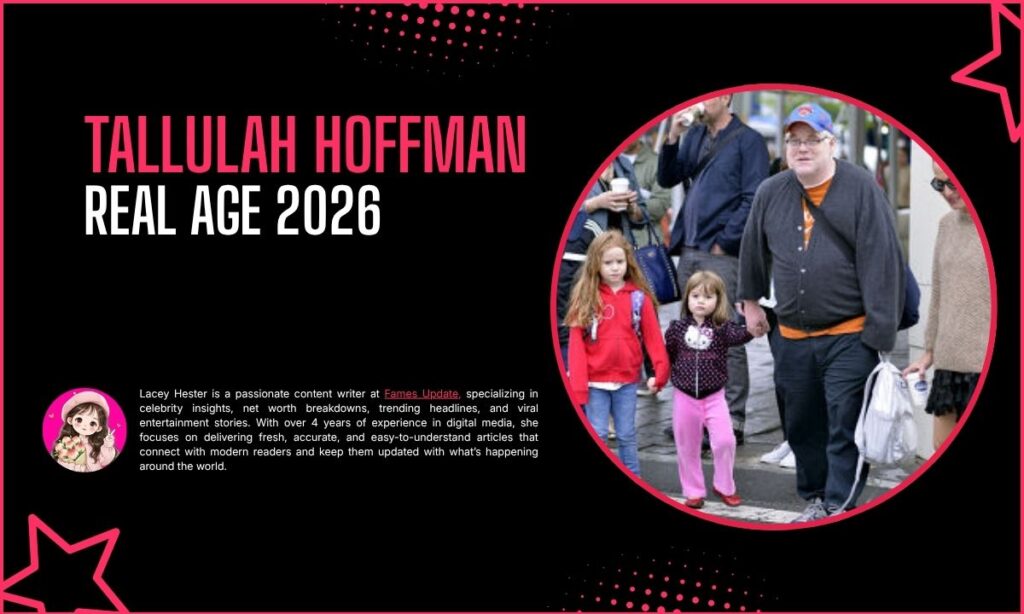 Tallulah Hoffman Age