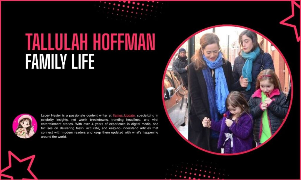 Tallulah Hoffman Family Life