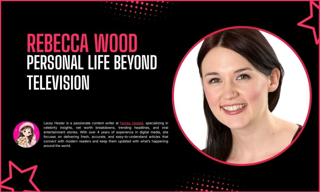 Rebecca Wood Personal Life Beyond Television