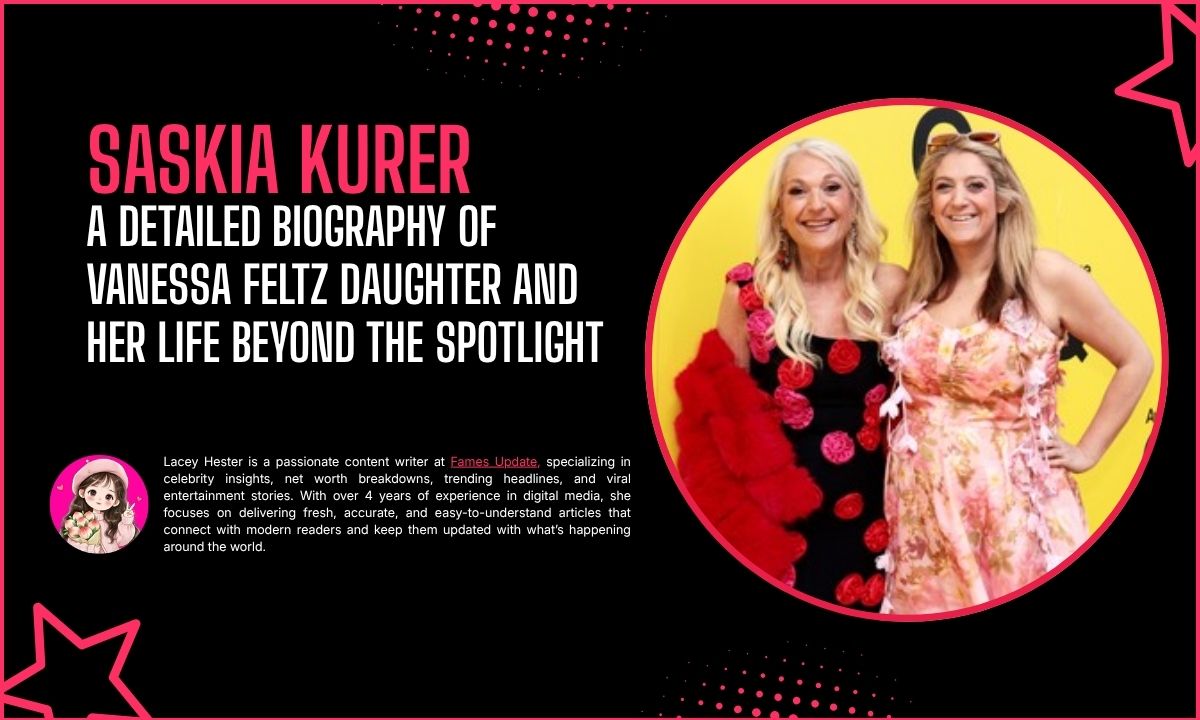 Saskia Kurer: A Detailed Biography of Vanessa Feltz Daughter and Her Life Beyond the Spotlight