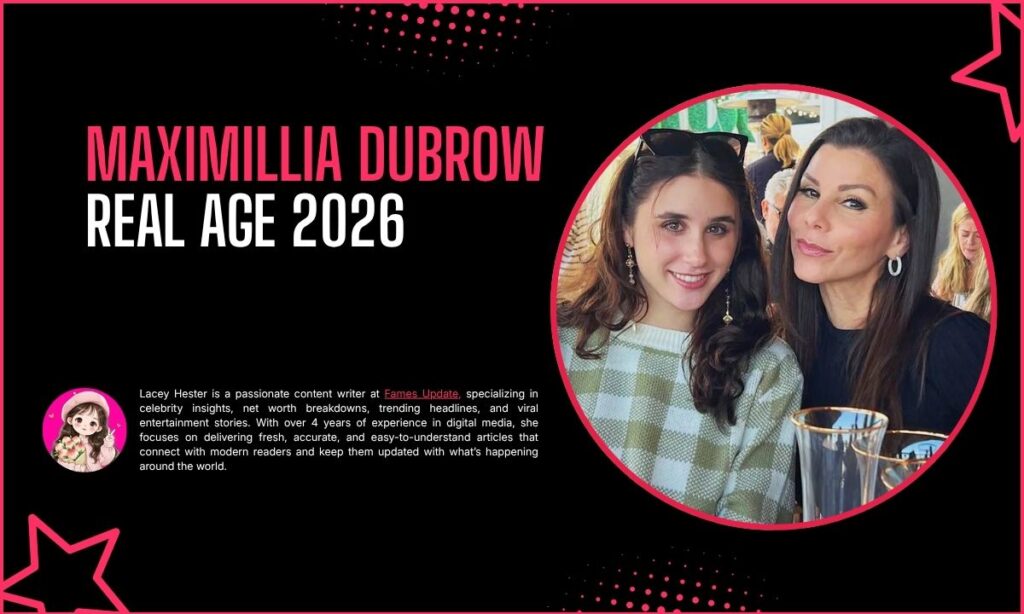 Maximillia Dubrow Age
