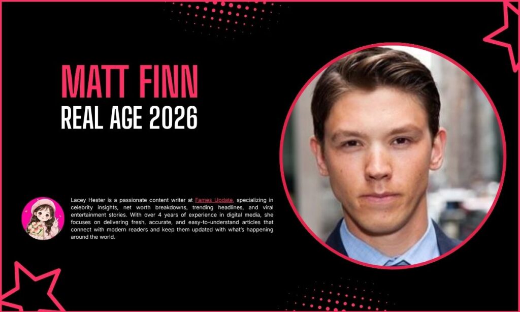 Matt Finn Age