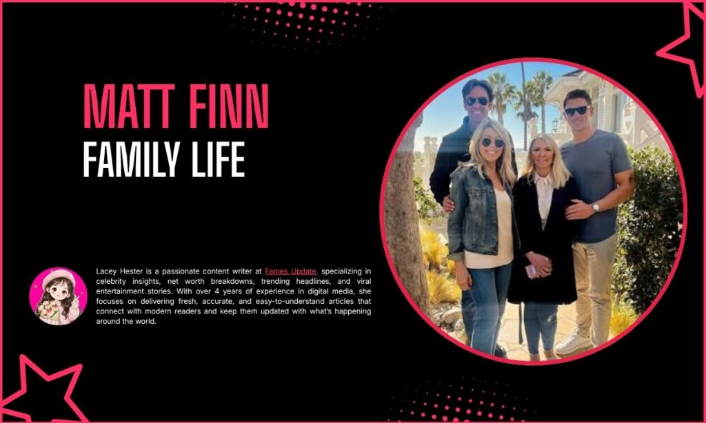 Matt Finn Family Life