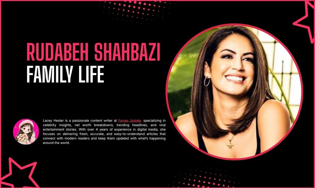 Rudabeh Shahbazi Family Life