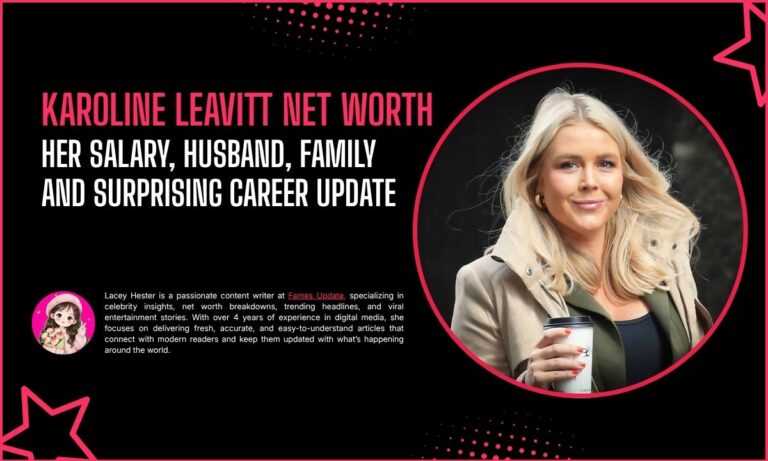 Karoline Leavitt Net Worth 2026 Revealed: Her Salary, Husband, Family and Surprising Career Update