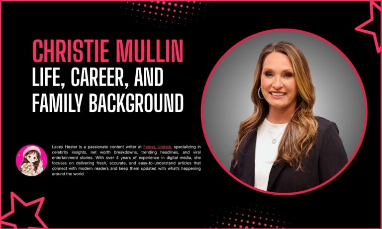 Christie Mullin: Life, Career, and Family Background
