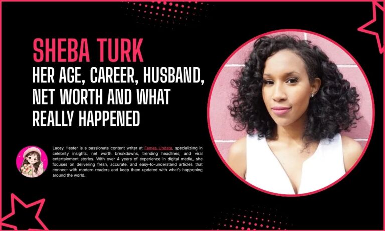 Sheba Turk Life Story Revealed: Her Age, Career, Husband, Net Worth and What Really Happened