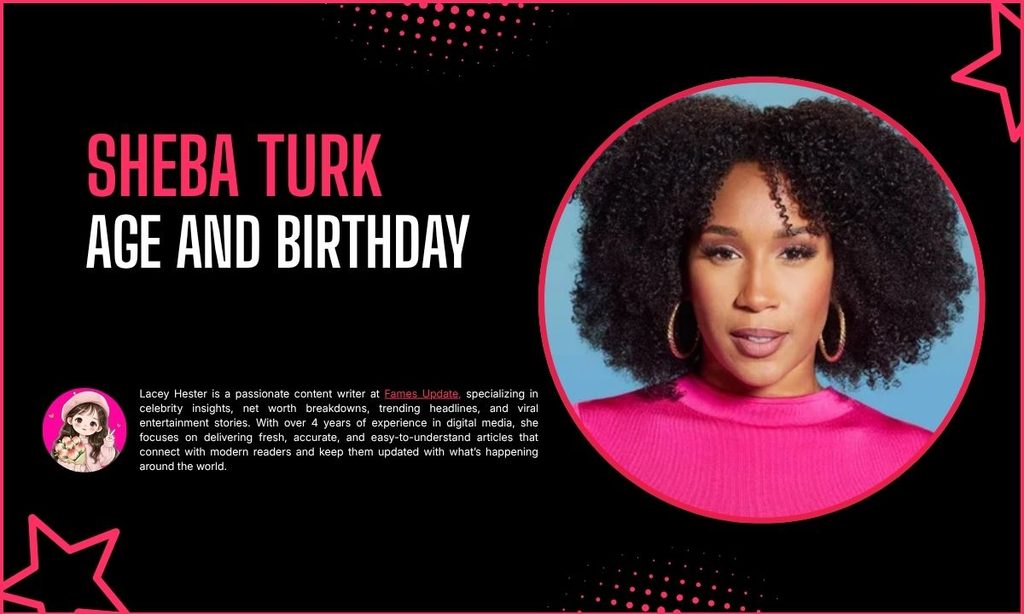 Sheba Turk Age and Birthday