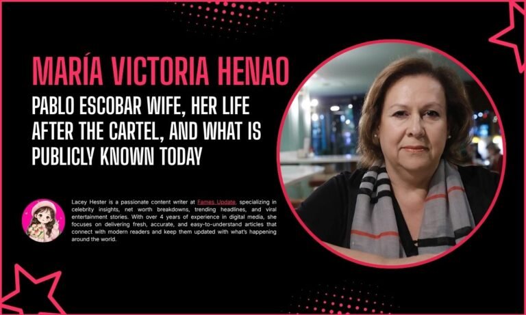 María Victoria Henao: Pablo Escobar Wife, Her Life After the Cartel, and What Is Publicly Known Today
