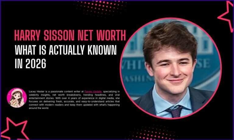 Harry Sisson Net Worth: What Is Actually Known in 2026