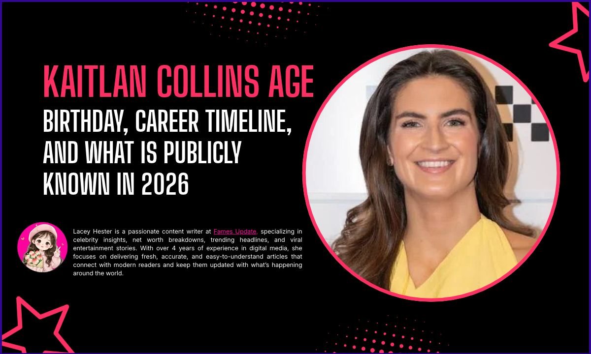 Kaitlan Collins Age: Birthday, Career Timeline, and What Is Publicly Known in 2026